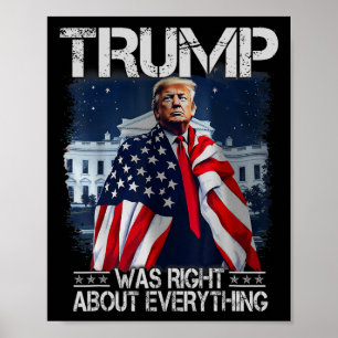 Poster Trump avait raison sur tout Drapeau américain Whi