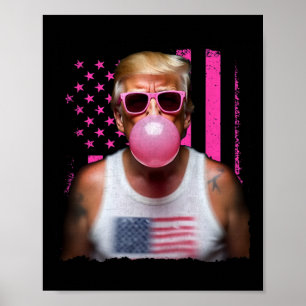 Poster Trump Bubble Gum Rose Lunettes de soleil Drapeau U