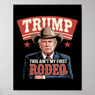 Poster Trump, ce n'est pas mon premier cow-boy rodéo drôl