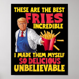 Poster Trump C'est Les Meilleures Frites Incroyable Telle