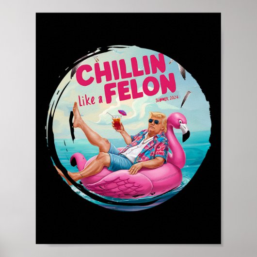 Poster Trump Chillin Comme Un Felon Summer Retro Pool Flo (Devant)