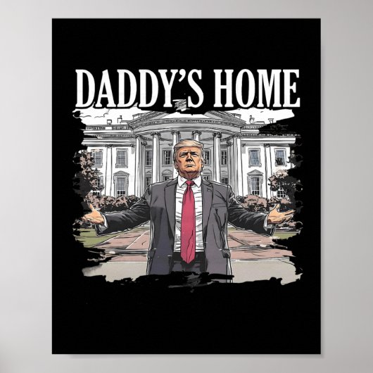 Poster Trump Daddys Maison Blanche 2024 (Devant)