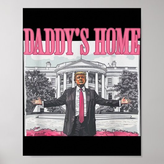 Poster Trump Daddys Maison Blanche 2024 (Devant)