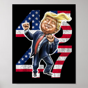 Poster Trump Dance 45 47 Drapeau américain Trump 2024