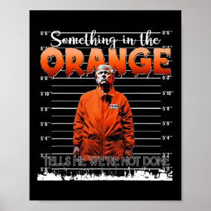 Poster Trump, dans l'orange, me dit que nous ne sommes pa