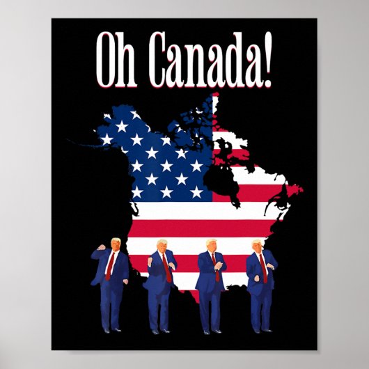 Poster Trump Dit Oh Canada Map America (Devant)
