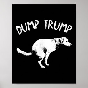 Poster Trump Dog Pooping Dump