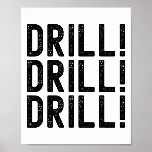 Poster Trump Drill Drill Drill (Devant)