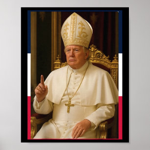 Poster Trump Drôle Le Pape Trump Veut Être L'Onu