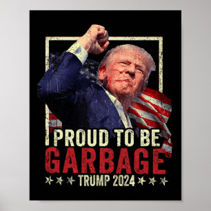 Poster Trump Élection 2024 Fière D'Être Des Ordures Vote 