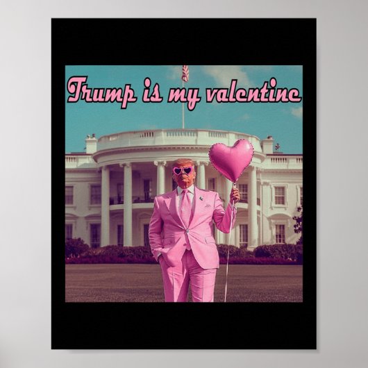 Poster Trump est ma Saint-Valentin (Devant)