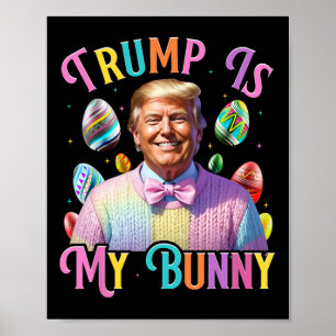 Poster Trump Est Mon Lapin De Printemps Chasse Oeufs Font