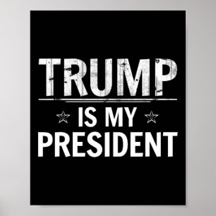 Poster Trump est mon président - Républicain conservateur