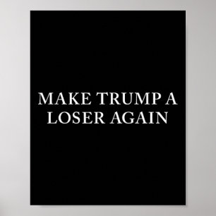 Poster Trump et le perdant à nouveau