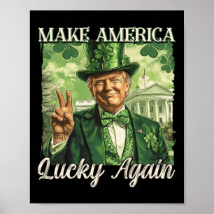 Poster Trump Faire de l'Amérique chanceuse encore St Patr