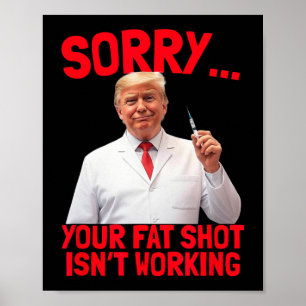 Poster Trump Fat Shot Drôle Trump Fat Shot Ne fonctionne