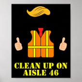 Poster Trump Garbage Man Safety Vest Clean Up On Aisle 46 (Devant)