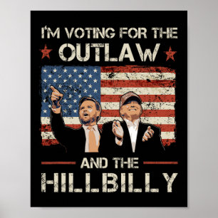 Poster Trump, je vote pour le hors-la-loi et Hillbilly Tr