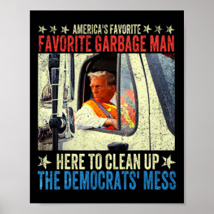 Poster Trump, le gardien des ordures favori de l'Amérique