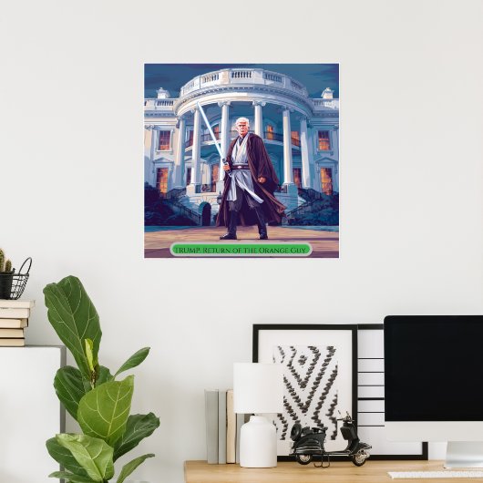 Poster Trump : Le retour du type orange (Bureau à domicile)