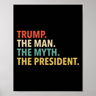 Poster Trump - L'homme Le Mythe Le Président T Shirt Papa