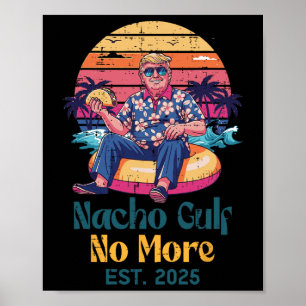 Poster Trump Nacho Golfe Plus Jamais Ét 2025 Citation Drô
