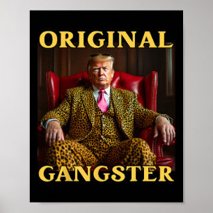 Poster Trump Original Gangster Drôle Donald Trump
