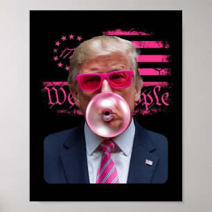 Poster Trump Pink Gles Bubble Gum 4 Juillet Drapeau Améri