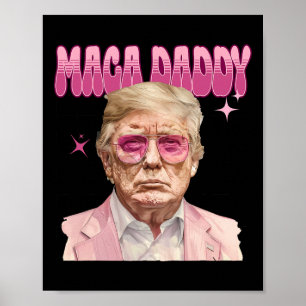Poster Trump Pink Sungles Maga Daddy Funny Trump 2024