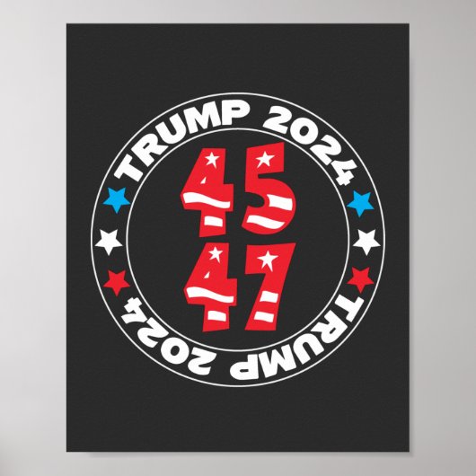 Poster Trump Pour L'Élection Présidentielle De 2024 45 47 (Devant)