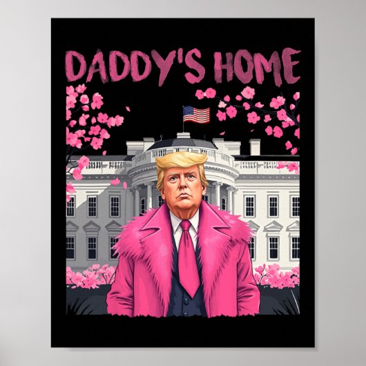 Poster Trump Président de nouveau Daddy's Home Take Ameri (Devant)
