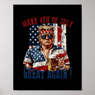 Poster Trump Redonne Sa Grandeur Au 4 Juillet