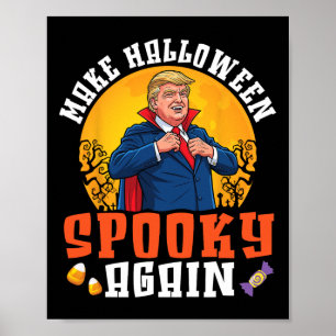Poster Trump rend Halloween effrayant à nouveau Funny Dra