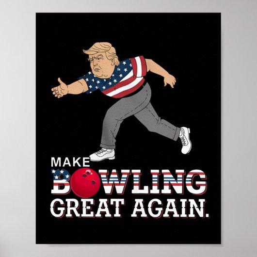 Poster Trump rend le Bowling grand à nouveau - drôle Patr (Devant)