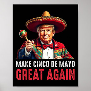 Poster Trump rend le Cinco De Mayo grand à nouveau