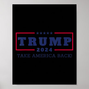Poster Trump Reprend L'Amérique 2024 Donald Trump 4ème De