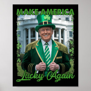 Poster Trump républicain drôle Rendre l'Amérique chanceus