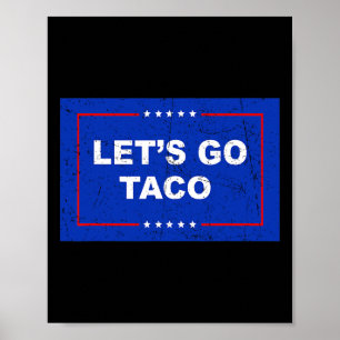 Poster Trump se dégonfle toujours Allons-y Taco Drôle 1