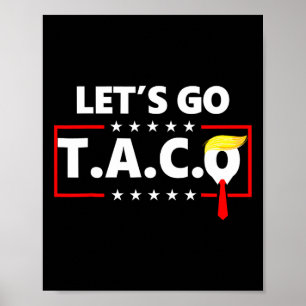 Poster Trump se dégonfle toujours Allons-y Taco Drôle 14