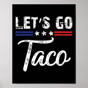 Poster Trump se dégonfle toujours Allons-y Taco Drôle 4 