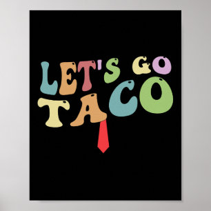 Poster Trump se dégonfle toujours Allons-y Taco Drôle Rét