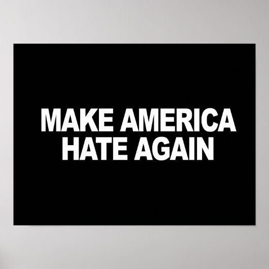 Poster Trump Slogan - Rendre à l'Amérique sa haine - - .p (Devant)