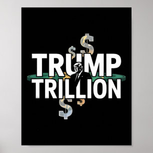 Poster Trump Trillion Graphisme Politique Avec Trump Et L