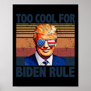 Poster Trump Trump Trop Cool Pour Un Régime Biden
