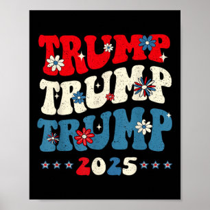 Poster Trump Trump Trump 2025 Inauguration du président 4