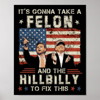 Poster Trump Vance Ça va prendre un criminel et un Hillbi
