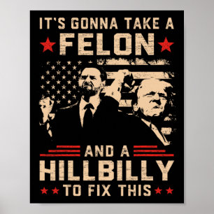 Poster Trump Vance Son Vont Prendre Un Felon Et Hillbilly