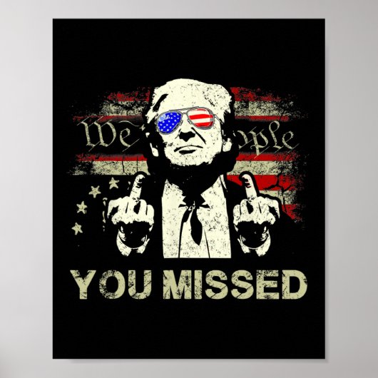 Poster Trump Vous avez manqué Trump drôle 2024 (Devant)