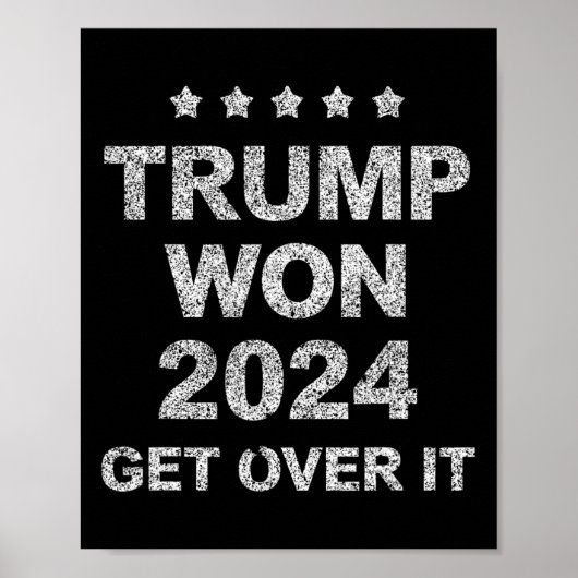 Poster Trump Won Get Over It 2025 4  (Devant)