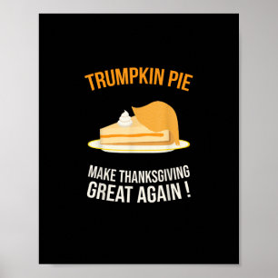 Poster Trumpkin Pie Rendre Thanksgiving grand à nouveau C